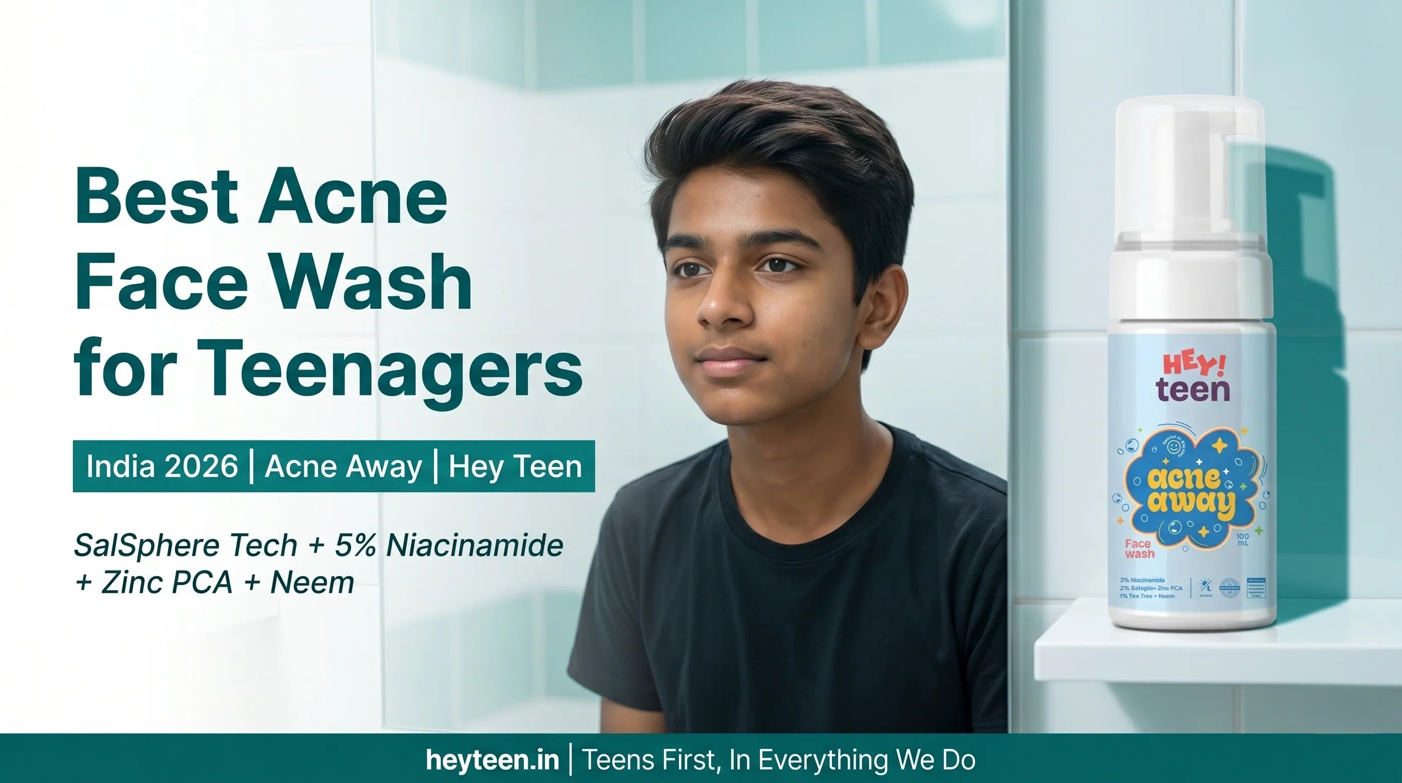 Best Acne Face Wash for Teenagers in India 2026 | Hey Teen Acne Away