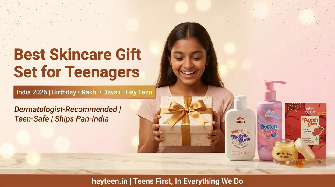Best Skincare Gift Set for Teenagers India 2026 | Hey Teen
